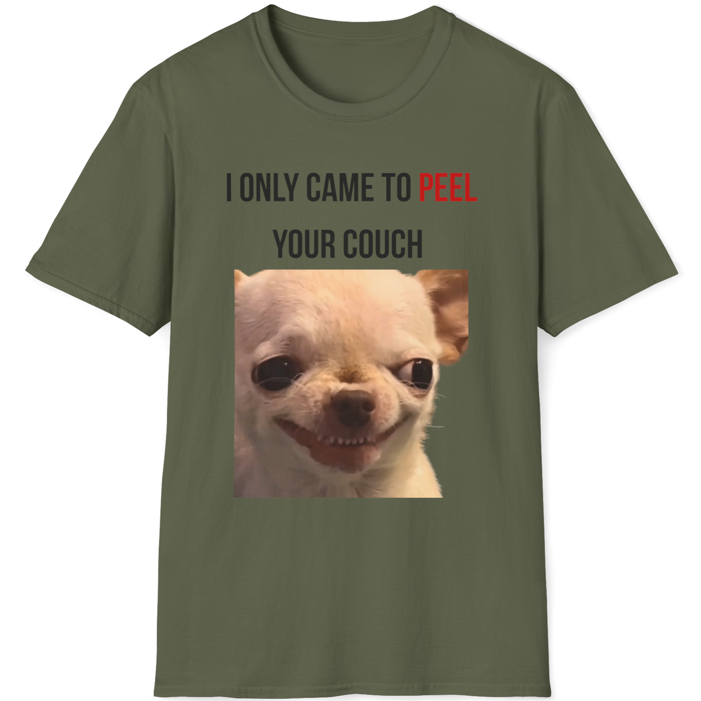 I Only came to peel your couch Evil Dog T-shirt