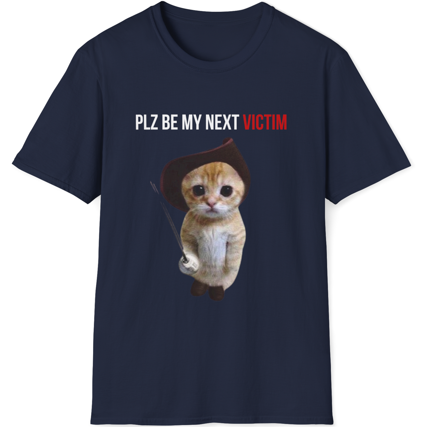 Plz be my next victim Cat T-shirt