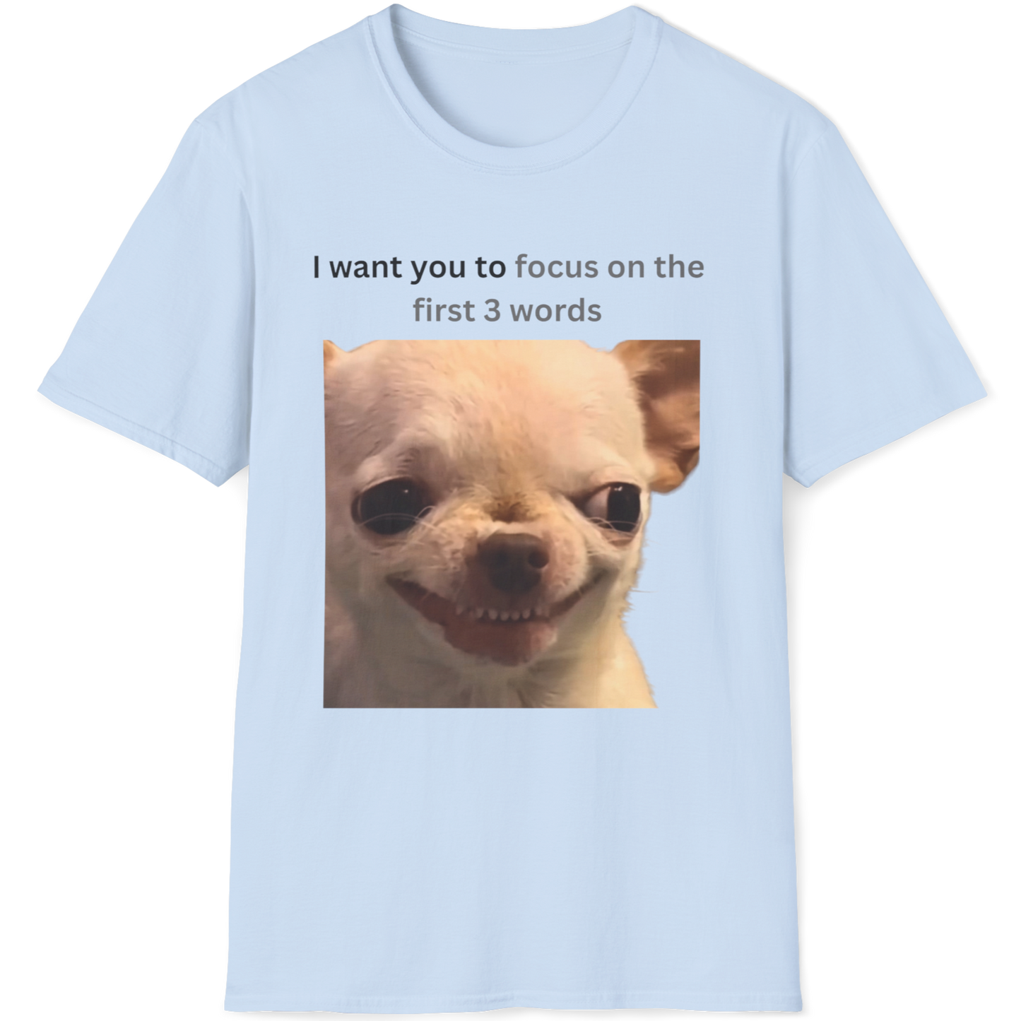 I want you to focus on the first 3 words Evil Dog T-shirt