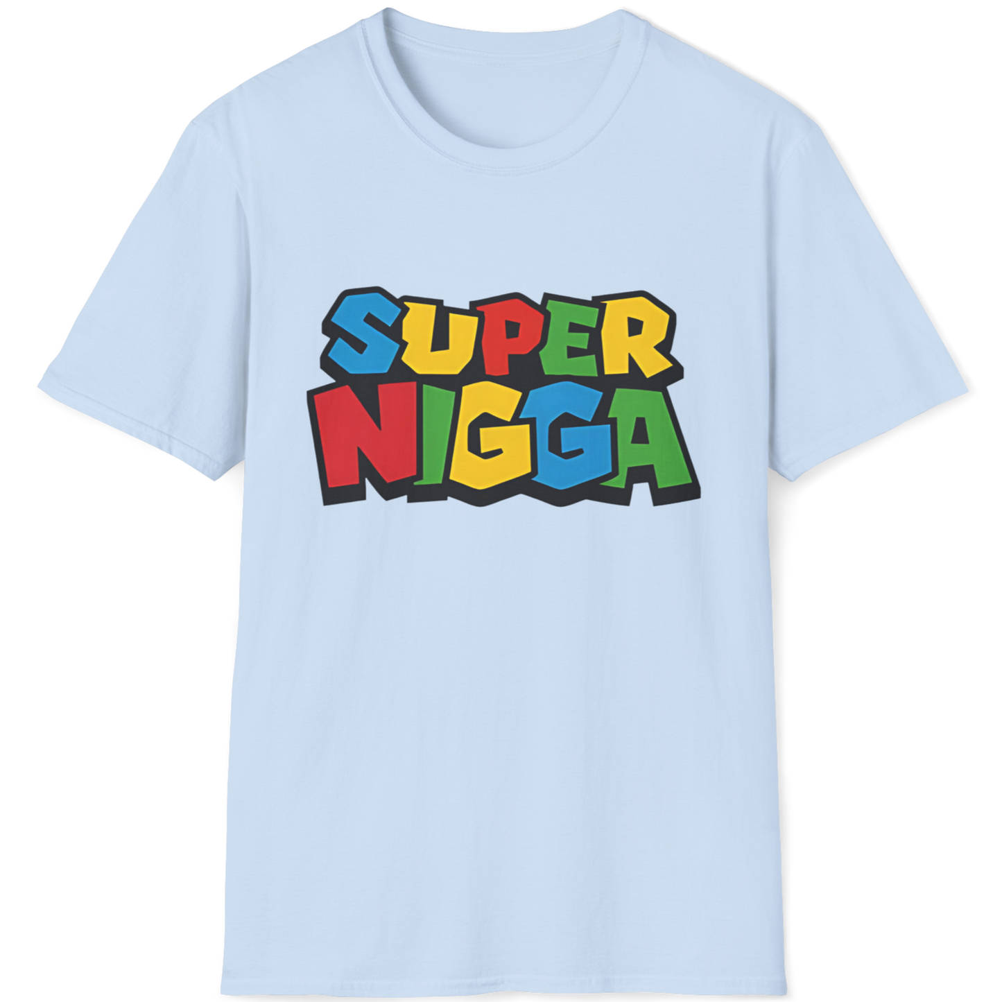 Super Nigga T-Shirt